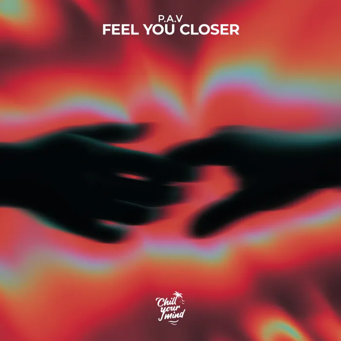 Feel You Closer