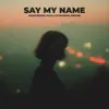 Say My Name