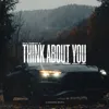 Think About You
