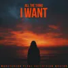 All The Thing I Want
