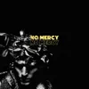 NO MERCY