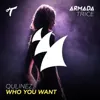 Who You Want