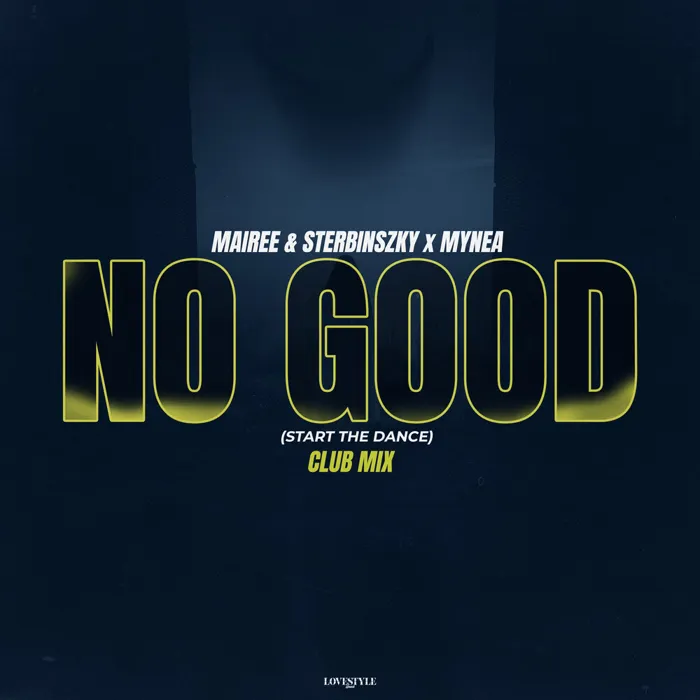 No Good (Start the Dance)