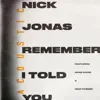 Remember I Told You