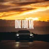 One For Me