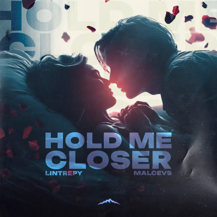 Hold Me Closer