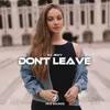 Don't Leave