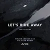 Let's Ride Away