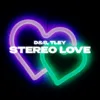 Stereo Love