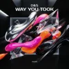 Way You Took