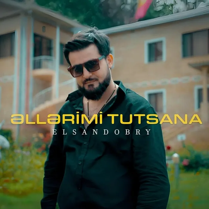 ƏLLƏRİMİ TUTSANA