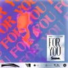 For You