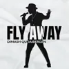 Fly Away