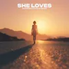 She Loves
