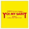 YO! MY SAINT