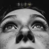 Slew