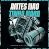 Antes Não Tinha Nada