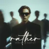 Rather