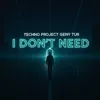 I Don't Need