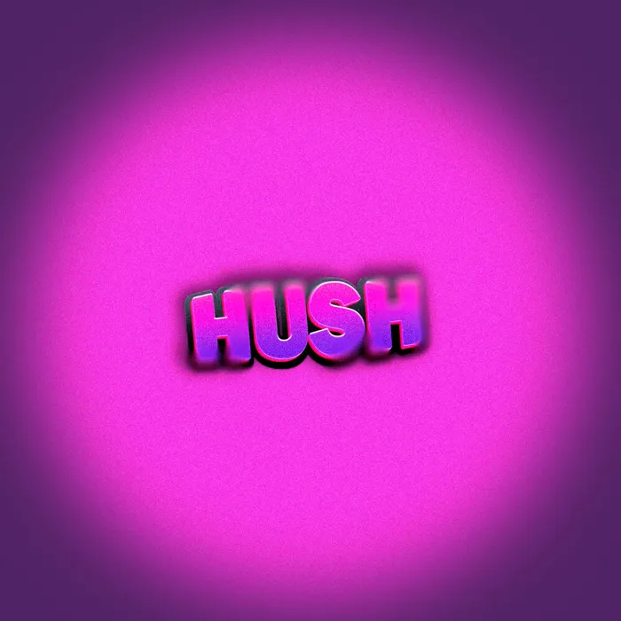 HUSH
