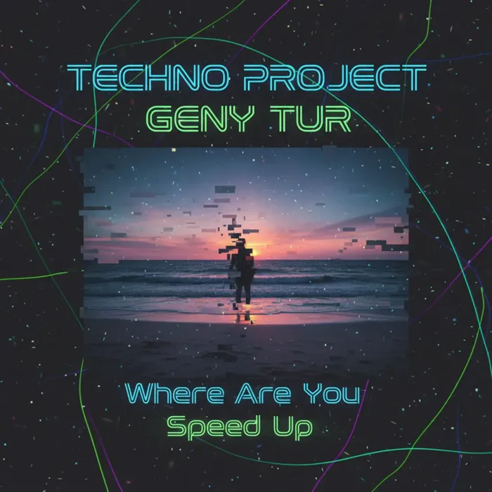 Where Are You (Speed Up)