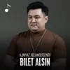 Bilet alsin