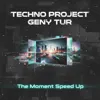The Moment (Speed Up)