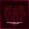 Something Real