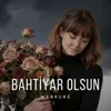 Bahtiyar Olsun