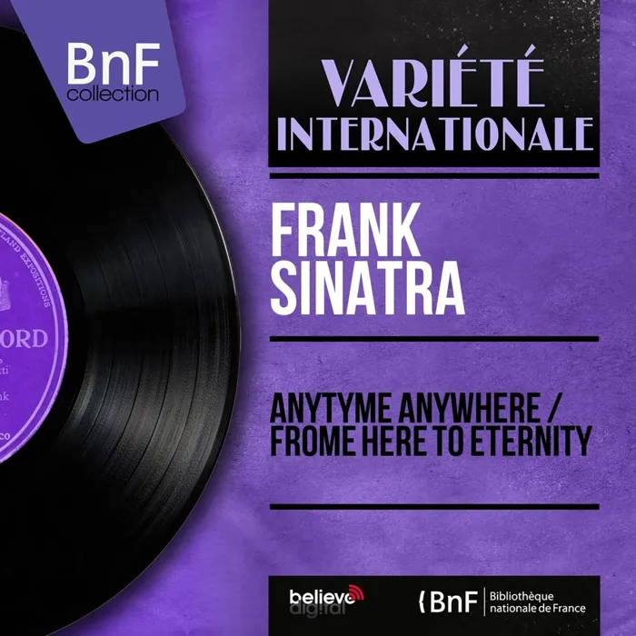 Anytyme Anywhere / Frome Here to Eternity