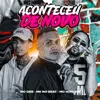 ACONTECEU DE NOVO