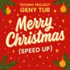 Merry Christmas (Speed Up)