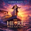 My Heart Will Go On