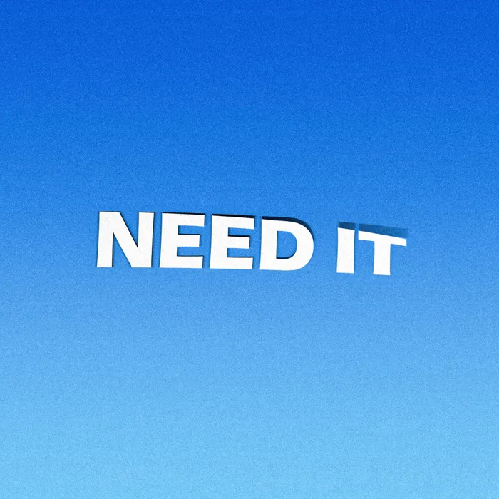 NEED IT
