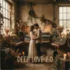 Deep Love 2.0