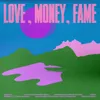LOVE, MONEY, FAME  (English Ver.)