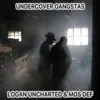Undercover Gangstas