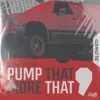 Pump That, More That