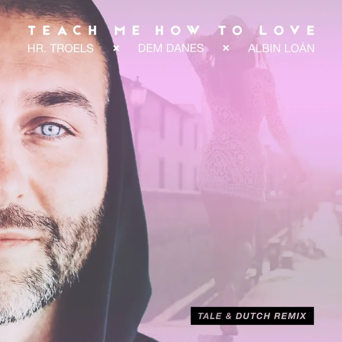 Teach Me How to Love