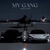 MY GANG