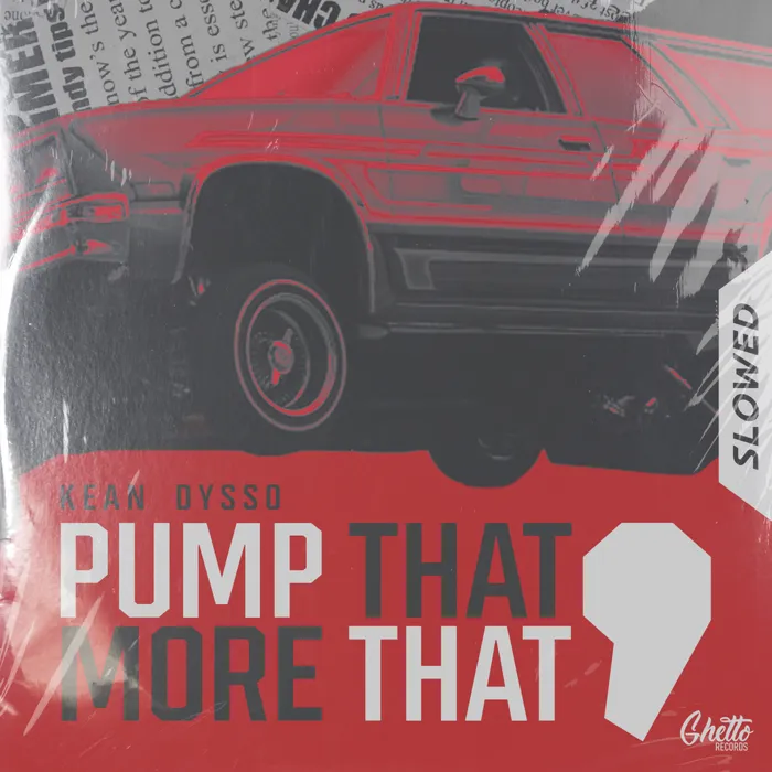 Pump That, More That (Slowed)