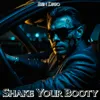 SHAKE YOUR BOOTY