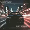 Shut It Down