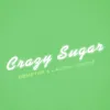 Crazy Sugar