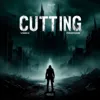 Cutting