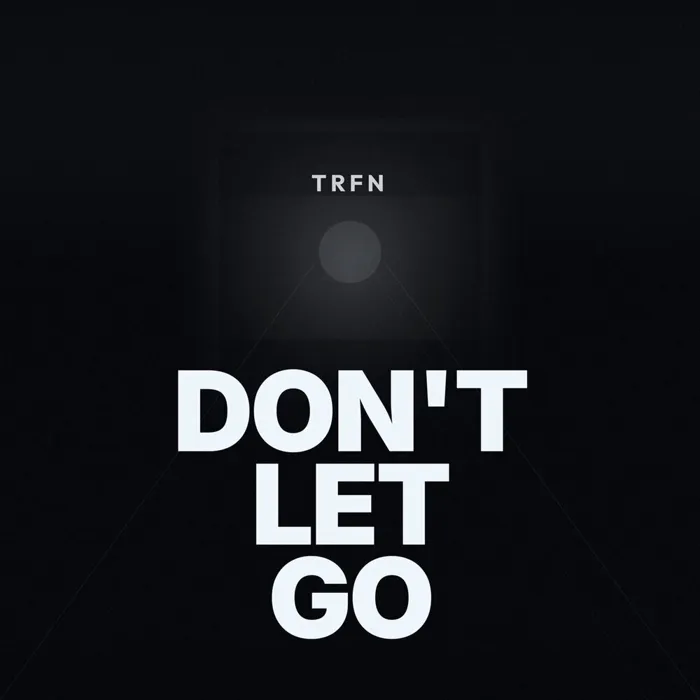 Don't Let Go