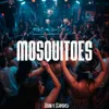 Mosquitoes