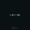 Sickness