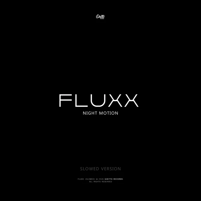 Fluxx (Slowed)