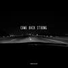 Come Back Strong